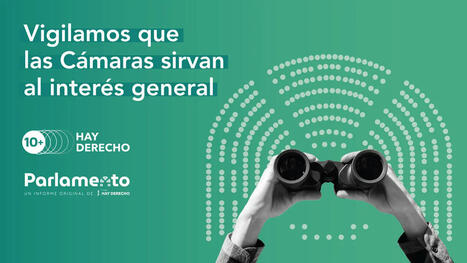 La Fundación Hay Derecho pone a las Cortes Generales a examen y presenta el 'Informe Parlamento' | Evaluación de Políticas Públicas - Actualidad y noticias | Scoop.it