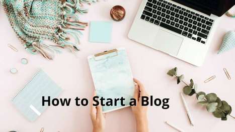 How to Start a Blog and Make Money Blogging | MarketingHits | Scoop.it