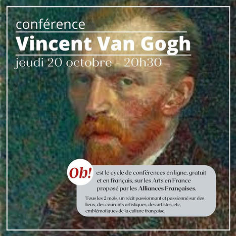CONFÉRENCE OH! VINCENT VAN GOGH – Alliance Française de La Haye | Arts et FLE | Scoop.it