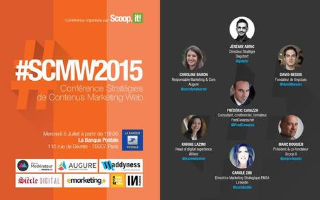 Inscriptions ouvertes pour la Conférence Stratégies de Contenus Marketing Web 2015 - #SCMW2015 | Stratégies de contenu - #SCMW2015 | Scoop.it