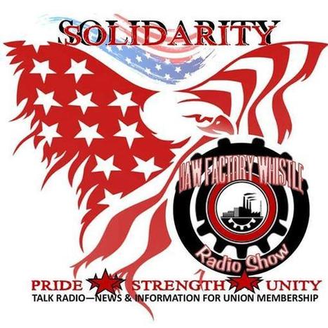 The UAW Factory Whistle Show 04/19 by Donny C | Automotive | PSLabor:  Your Union Free Advantage | Scoop.it