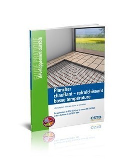 Guide pratique : Plancher chauffant - rafraîchissement basse température | Build Green, pour un habitat écologique | Scoop.it
