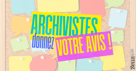 Archivistes ! Comment évolue votre métier en 2025 ? Donnez votre avis ! | La Bibliothèque de l'École nationale des chartes-PSL vous accompagne dans la préparation aux concours | Scoop.it