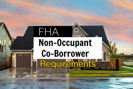 FHA Non-Occupant Co-Borrower: A Comprehensive Guide | Portfolio Loan and Mortgage Guide | Scoop.it