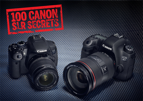 Canon EOS Cameras: 100 things you never knew they could do | Digital Camera World | Everything Photographic | Scoop.it