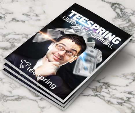 Teespring Ultimate Formula PDF Ebook Free Download | Ebooks & Books (PDF Free Download) | Scoop.it