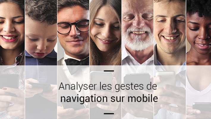 Analyser les gestes de navigation sur mobile - UX mobile | Web Design, UX & UI | Scoop.it