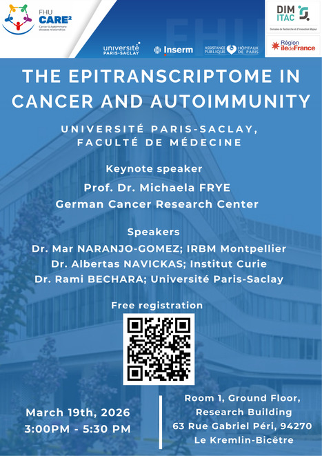 The epitranscriptome in cancer and autoimmunity - 19 mars 2026 &agrave; la Facult&eacute; de M&eacute;decine Paris-Saclay | Life Sciences Universit&eacute; Paris-Saclay | Scoop.it