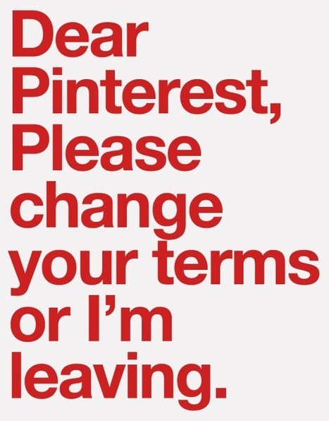 Pinterest: Change Your Terms or We’re Leaving | The Window Seat | A Marketing Mix | Scoop.it