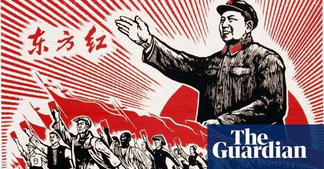 Maoism marches on: the revolutionary idea that still shapes the world | Books | The Guardian | IB: Authoritarian States | Scoop.it