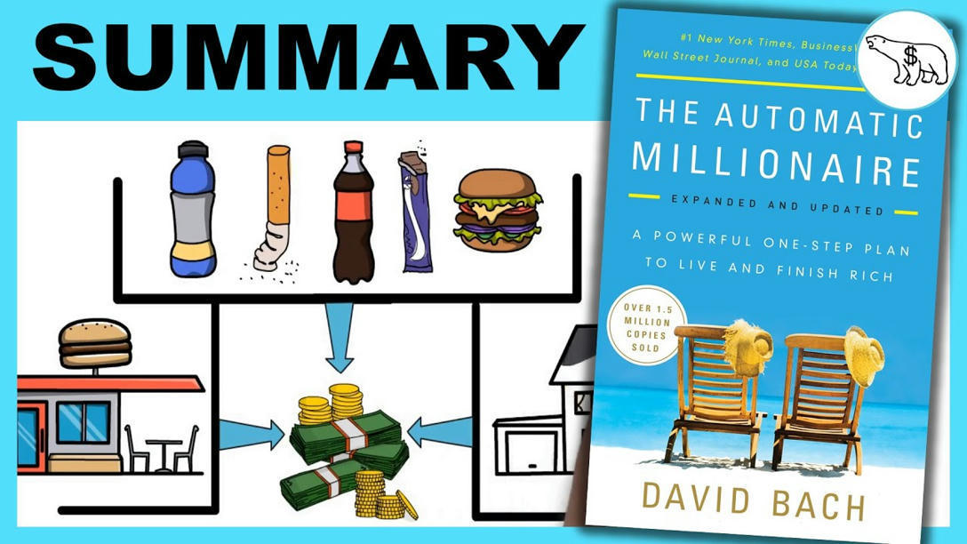 THE AUTOMATIC MILLIONAIRE SUMMARY (BY DAVID BAC...