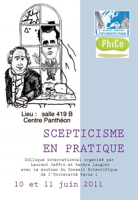 Colloque Scepticisme en pratique, 10 et 11 juin | Philosophie en France | Scoop.it