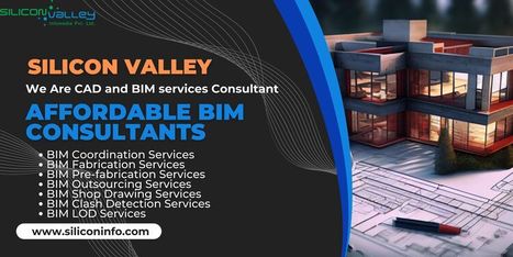 Affordable BIM Consultants: Silicon Valley | CAD Services - Silicon Valley Infomedia Pvt Ltd. | Scoop.it