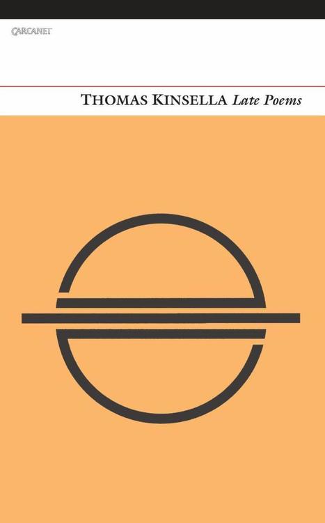 Carcanet Eletter: Thomas Kinsella | The Irish Literary Times | Scoop.it