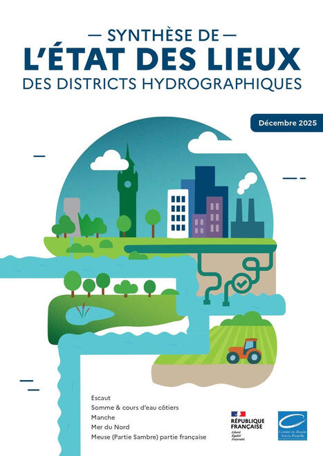 Synth&egrave;se de l&rsquo;&eacute;tat des lieux des districts hydrographiques - bassin Artois-Picardie | rev3 - la 3&egrave;me r&eacute;volution industrielle en Hauts-de-France | Scoop.it