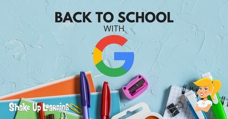 Back to School with G Suite: 6 Activities for the Classroom via @ShakeUpLearning | Into the Driver's Seat | Scoop.it