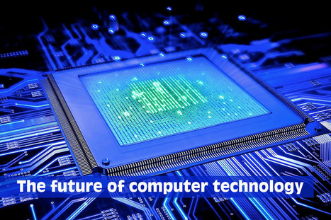 The Future of Computer Technology | Digital Collaboration and the 21st C. | Scoop.it