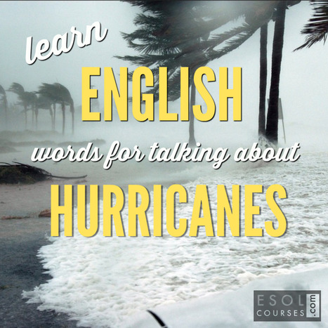Intermediate English - Hurricanes | Topical English Activities | Scoop.it