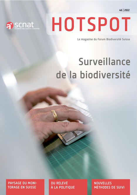 HOTSPOT 46/22 - Surveillance de la biodiversité (Suisse) | Biodiversité | Scoop.it