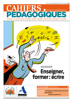 N° 518 Enseigner, former : écrire - Les Cahiers pédagogiques | Boîte à outils numériques | Scoop.it