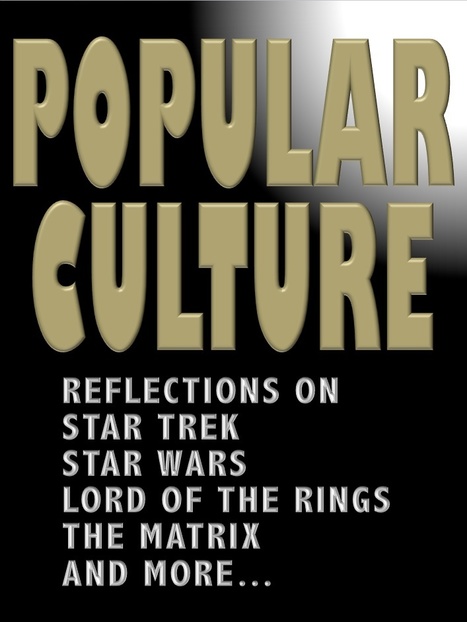 Popular Culture: From Star Wars to The Matrix | David Brin's Collected Articles | Scoop.it