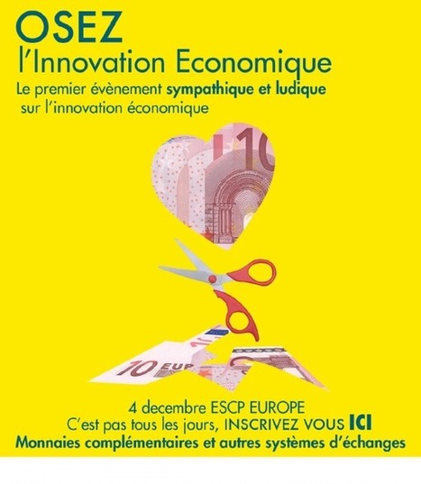 Invitation soirée 4 décembre monnaies complémentaires ESCP EUROPE | Nouveaux paradigmes | Scoop.it