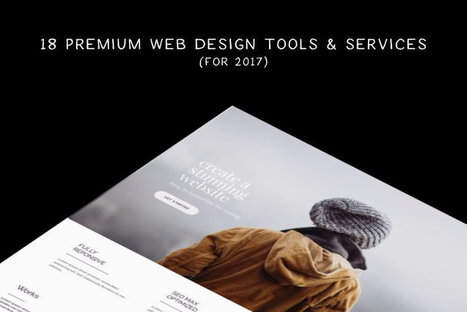 18 Premium Web Design Tools and Services for 2017 | KILUVU | Scoop.it