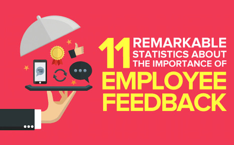 11 Eye-Opening Statistics on the Importance of Employee Feedback | Public Relations & Social Marketing Insight | Scoop.it