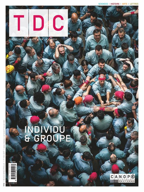 TDC, n&deg; 1110, 1er mai 2017 - Individu & groupe  @reseau_canope | TUICnum&eacute;rique | Scoop.it