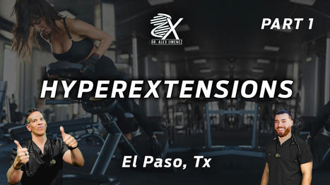 An Overview Of Hyperextension On The Body (Part 1) | Call: 915-850-0900 | Spine Health & Spinal Hygiene | Scoop.it