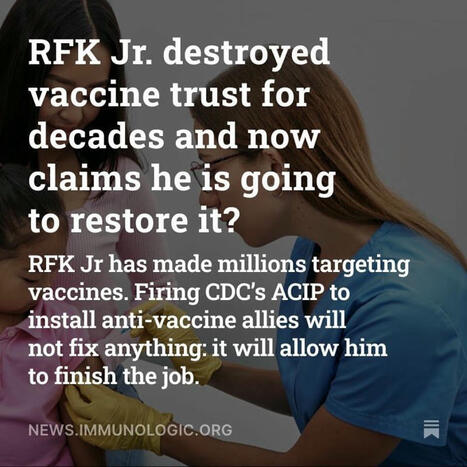 RFK Jr is the one who has created distrust around vaccines and legitimate scientific experts. | Andrea C. Love, Ph.D. | Hésitations Vaccinales: Observatoire HESIVAXs | Scoop.it