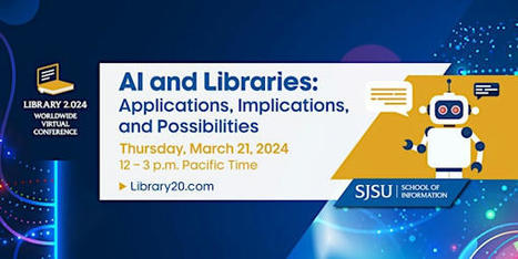 AI and Libraries - free registration Thu, Mar 21, 2024 at 3:00 PM (EST) | Useful Tools, Information, & Resources For Wessels Library | Scoop.it