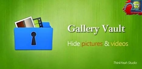 Gallery Vault-Hide Video&Photo PRO v1.9.5 APK | Android | Scoop.it