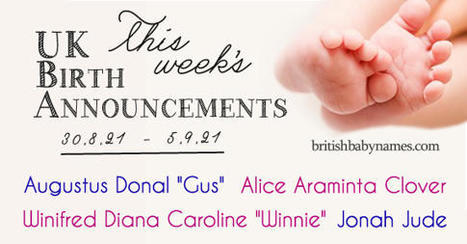 UK Birth Announcements 30/8/21-5/9/21 | Name News | Scoop.it