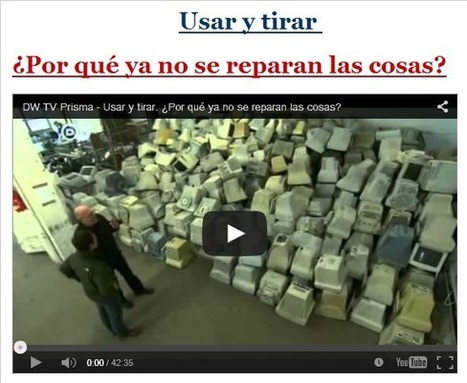 Usar y tirar ¿Por qué ya no se reparan las cosas? | PIENSA en VERDE | Scoop.it