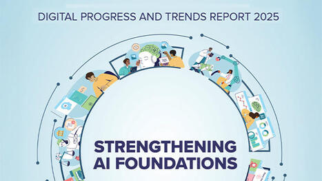 Digital Progress and Trends Report 2025: AI Foundations | Inova&ccedil;&atilde;o Educacional | Scoop.it