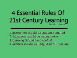 4 Essential Rules Of 21st Century Learning | EFL and ESL Techno Skills | Scoop.it
