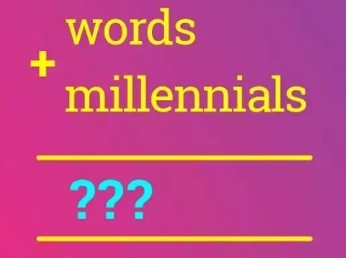 Strange Words Only Millennials Could Think Up - Everything After Z by Dictionary.com | Public Relations & Social Marketing Insight | Scoop.it