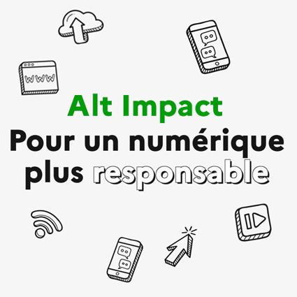 Lancement de la campagne Alt Impact : un numérique plus responsable | L'IRIT UMR5505 (CNRS-Toulouse INP-UT-UT Capitole-UT2) dans les médias en ligne | Scoop.it