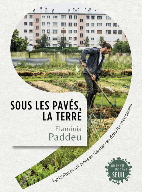 [Parution] Quand la terre se fait entendre en ville - Métropolitiques | ESPACES VEGETALISES URBAINS | Scoop.it