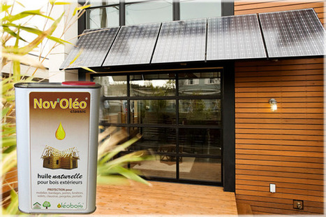 NOV’Oléo Classic, huile naturelle pour bois extérieurs | Build Green, pour un habitat écologique | Scoop.it