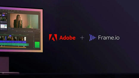 Adobe acquires video collaboration platform Frame.io for $1.275B | #Acquisitions | 21st Century Innovative Technologies and Developments as also discoveries, curiosity ( insolite)... | Scoop.it