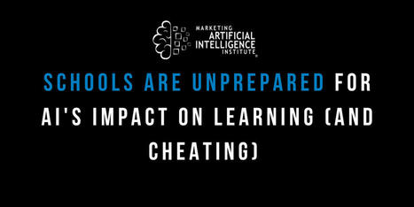 Schools Are Unprepared for AI’s Impact on Learning (and Cheating) | Distance Learning, mLearning, Digital Education, Technology | Scoop.it