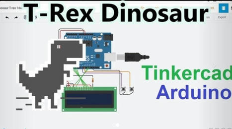 T-Rex Dinosaur Game on Arduino With Tinkercad | tecno4 | Scoop.it