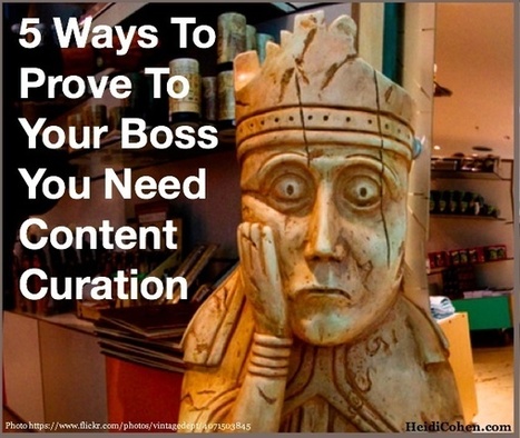 5 Ways To Prove To Your Boss You Need Content Curation | Content and Curation for Nonprofits | Scoop.it