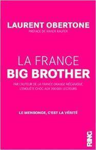 Pour comprendre comment ils nous manipulent, un livre essentiel :  "La France big brother" - Le blog de Christine Tasin | Stopper le fascisme gauchiste & le nazislamisme | Scoop.it