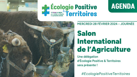 Ecologie Positive & Territoires au Salon de l'Agriculture | Re Re Cap | Scoop.it