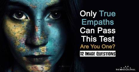 Only True Empaths Can Pass This Imagery Test - Personality Test | Empaths | Scoop.it