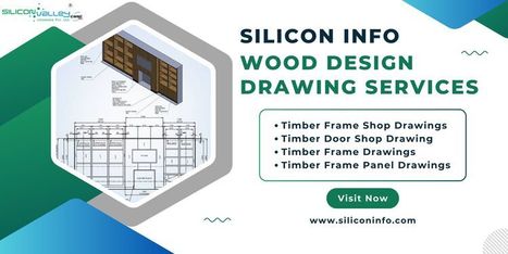 Wood Design Drawing Services Consultant - USA | CAD Services - Silicon Valley Infomedia Pvt Ltd. | Scoop.it