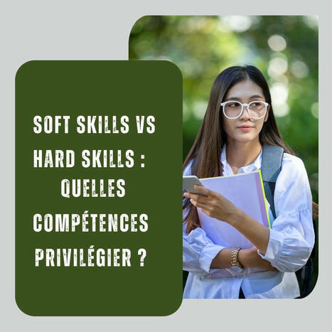 Soft Skills Vs Hard Skills : Quelles Compétences Privilégier ? | LES SOFT SKILLS DANS L'ÉDUCATION ET DANS LE MONDE DU TRAVAIL | Scoop.it